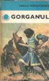 Gorganul - Vasile Manuceanu