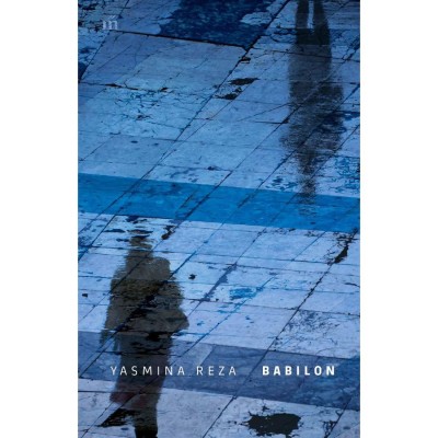 Babilon - Yasmina Reza foto
