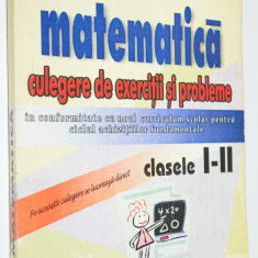 Matematica, culegere de exercitii si probleme clasele I si II - Marcela Penes