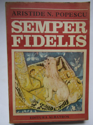 SEMPER FIDELIS-ARISTIDE N. POPESCU foto