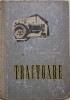 Tractoare &ndash; Tr. Bobeica, M. Popescu (coperta putin uzata)