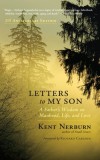 Letters to My Son: A Father&#039;s Wisdom on Manhood, Life, and Love