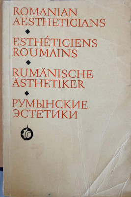 ROMANIAN AESTHETICIANS. EDITIE IN 4 LIMBI (GERMANA, FRANCESA, ENGLEZA, RUSA)-GH. STROIA foto