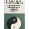 Dan Cruceru - O cale spre universalitate, eseu despre identitatea culturii chineze (Editia: 1987)
