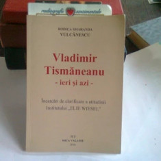 Rodica Smaranda Vulcănescu - Vladimir Tismăneanu. Institutul „Elie Wiesel”