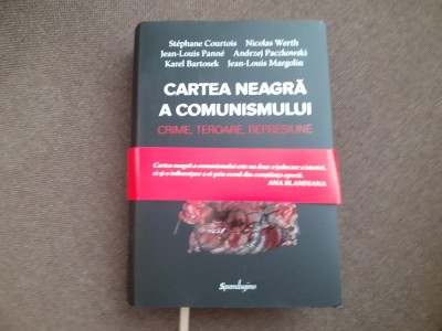 Cartea neagra a comunismului. Crime, teroare, represiune &amp;ndash; Stephane Courtois EDITIE CARTONATA foto