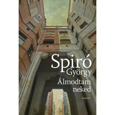 &amp;Aacute;lmodtam neked - Spir&amp;oacute; Gy&amp;ouml;rgy foto