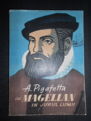 Antonio Pigafetta - Cu Magellan in jurul lumii foto