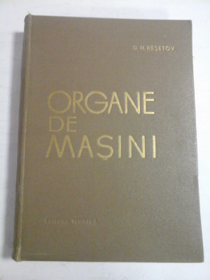 ORGANE DE MASINI - D. N. RESETOV foto