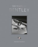 100 Years of Bentley - reissue | Andrew Noakes, The Ivy Press