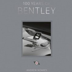100 Years of Bentley - reissue | Andrew Noakes