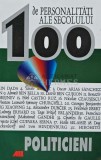 100 de personalitati ale secolului. Politicieni - 2000 - Alexander Lenz (AB91), All