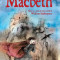 Macbeth (repovestire) - Hardcover - William Shakespeare - Didactica Publishing House
