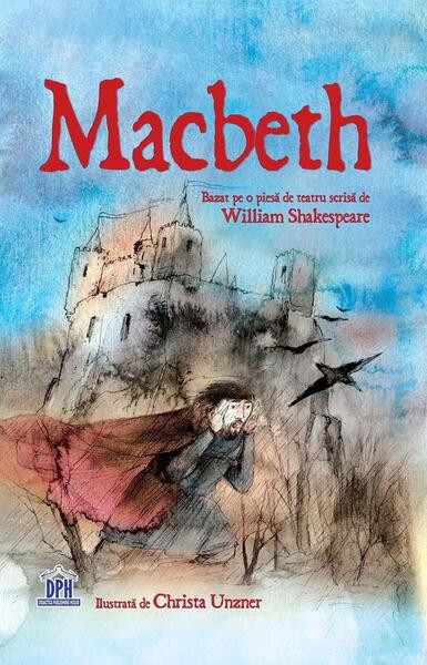 Macbeth (repovestire) - Hardcover - William Shakespeare - Didactica Publishing House