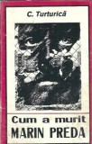 Cum a murit Marin Preda - C. Turturica