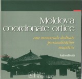 Moldova - Coordonate orfice | Andreea Neculai