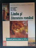 Limba si literatura romana. Manual pentru clasa a 12-a - Adrian Costache, Florin Ionita, Limba Romana