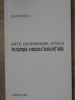 ARTA, DEGENERARE, KITSCH. ARTA HOLOTROPICA - O REEDUCARE A BUNULUI SIMT ESTETIC-EDI APOSTU-234891