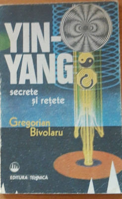 Yin-yang Secrete Și Rețete - Gregorian Bivolaru foto