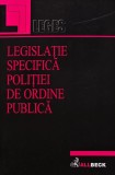Cumpara ieftin Legislatie specifica politiei de ordine publica - 2001 (BE119)