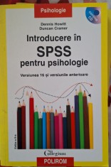 Introducere in SPSS pentru psihologie. Versiunea 16 si versiunile anterioare +Cd foto
