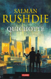 Quichotte - Paperback brosat - Salman Rushdie - Polirom, 2019