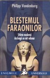 Philipp Vandenberg - Blestemul faraonilor. Stiinta moderna dezleaga un mit