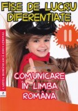 Cumpara ieftin Comunicare in limba romana. Fise de lucru diferentiate. Clasa a II-a/Georgiana Gogoescu, cartea romaneasca