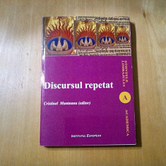 DISCURSUL REPETAT intre ALTERITATE SI CREATIVITATE -C. Munteanu (autograf) -2008