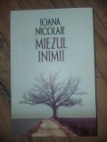 Miezul inimii- Ioana Nicolaie