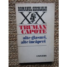 Truman Capote - Alte glasuri, alte incaperi (Editura Univers, 1977)
