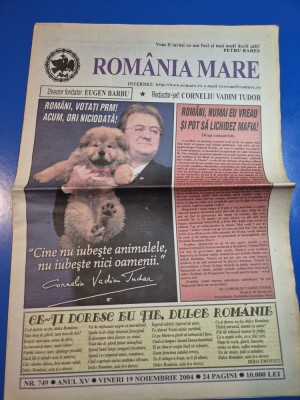 ziarul romania mare 19 noiembrie 2004 - redactor sef corneliu vadim tudor,candidat la presidentie foto