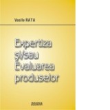 Expertiza si/sau evaluarea produselor - Vasile Rada, Vasile Rata