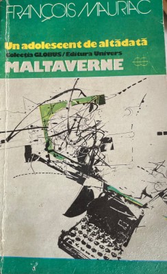 Un adolescent de altadata. Maltaverne Francois Mauriac foto