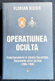 Operatiunea Oculta - Florian Bichir