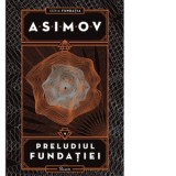Fundatia VI. Preludiul Fundatiei - Isaac Asimov, Ana-Veronica Mircea
