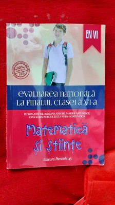 MATEMATICA SI STIINTE CLASA A VI A EVALUARE NATIONALA ,ANTOHE ,VOICA, BORODI foto