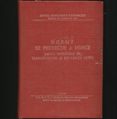 NORME DE PROTECȚIE A MUNCII PENTRU ACTIVITATEA DE TRANSPORTURI ȘI REPARAȚII AUTO