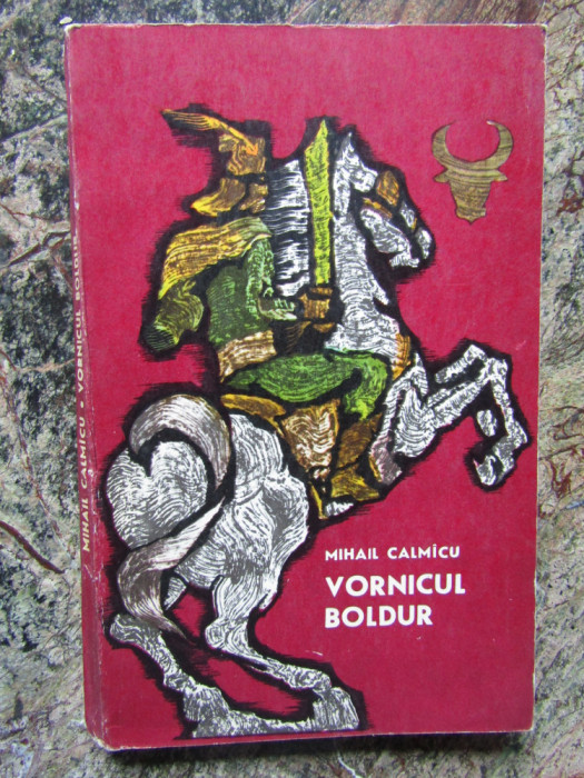 MIHAIL CALMICU - VORNICUL BOLDUR