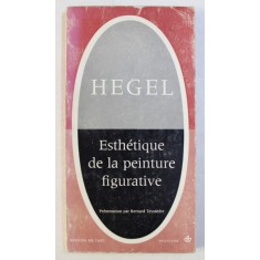 HEGEL , ESTHETIQUE DE LA PEINTURE FIGURATIVE , 1964