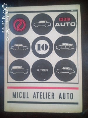 Micul atelier auto-Ing.Gheorghe Vasiliu foto