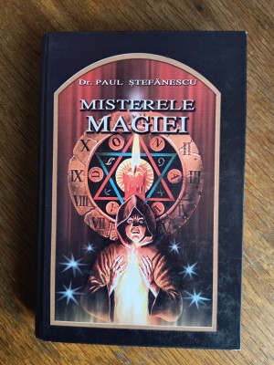 Misterele Magiei - Paul Stefanescu / R3S foto