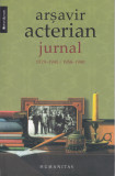 AS - ARSAVIR ACTERIAN - JURNAL 1929-1945/1958-1990, Humanitas