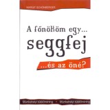 A főn&ouml;k&ouml;m egy...seggfej...&eacute;s az &ouml;n&eacute;? - Munkahelyi t&uacute;l&eacute;lőtr&eacute;ning - Margit Sch&ouml;nberger