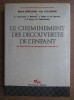 Barbel Inhelder - Le cheminement des decouvertes de l&#039;enfant