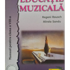 Regeni Rausch - Educatie muzicala - Manual pentru clasa a VIII-a (2014)
