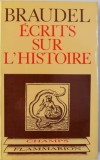 ECRITS SUR L'HISTOIRE par FERNARD BRAUDEL , 1969