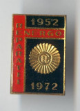 Insigna 1952 - 1972 REPARATII ENERGO - varianta de culoare