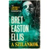 A szil&aacute;nkok - Bret Easton Ellis