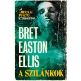 A szil&aacute;nkok - Bret Easton Ellis